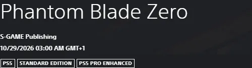 PlayStation Store title block for Phantom Blade Zero by S-GAME Publishing showing a release stamp of 10/29/2026 03:00 AM GMT+1 and PS5, Standard Edition and PS5 Pro Enhanced tags